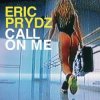 Мұқаба Eric Prydz - Call on Me Eric Prydz - Call on Me