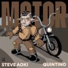 Cover Steve Aoki feat. Quintino - Motor Steve Aoki feat. Quintino - Motor