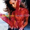 Pochette Jennifer Lopez - Let's Get Loud Jennifer Lopez - Let's Get Loud