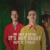 Cover Mr. Belt & Wezol - It's Not Right (But It's Ok) Mr. Belt & Wezol - It's Not Right (But It's Ok)