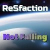 Мұқаба ReSfaction - Not Falling ReSfaction - Not Falling