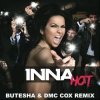 Мұқаба Inna - Hot (Butesha & DMC COX Radio Edit) Inna - Hot (Butesha & DMC COX Radio Edit)