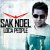 Мұқаба Sak Noel - Loca people (La gente esta muy loca)