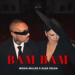 Мұқаба Misha Miller & Alex Velea - Bam Bam