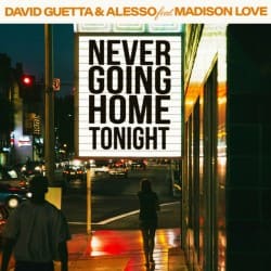Мұқаба David Guetta & Alesso & Madison Love - Never Going Home Tonight