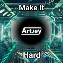 Мұқаба Artjey - Make It Hard (Original Mix)