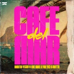 Мұқаба Dimitri Vegas & Like Mike, Vini Vici, MATTN - Cafe Del Mar