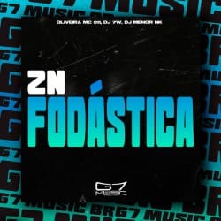 Мұқаба Oliveira Mc 011, Dj 7w, DJ MENOR NK - Zn Fodástica