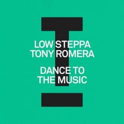 Мұқаба Low Steppa & Tony Romera - Dance To The Music
