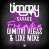 Мұқаба Timmy Trumpet & Savage - Freaks (Dimitri Vegas & Like Mike Remix) Timmy Trumpet & Savage - Freaks (Dimitri Vegas & Like Mike Remix)