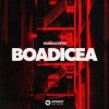 Мұқаба Bassjackers - Boadicea Bassjackers - Boadicea