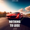 封面 Lance Laris - Nothing To Lose Lance Laris - Nothing To Lose