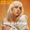 Мұқаба Billie Eilish - Birds Of A Feather Billie Eilish - Birds Of A Feather