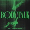 Мұқаба Alok feat. Clementine Douglas - Body Talk Alok feat. Clementine Douglas - Body Talk