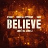 Мұқаба R3HAB & Mufasa & Hypeman & RANI - Believe (Shooting Stars) R3HAB & Mufasa & Hypeman & RANI - Believe (Shooting Stars)