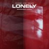 封面 Tujamo feat. VIZE & Majan - Lonely (Besomorph Remix) Tujamo feat. VIZE & Majan - Lonely (Besomorph Remix)