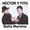 Мұқаба Héctor & Tito - Baila Morena (Reggaeton Remix 2005) Héctor & Tito - Baila Morena (Reggaeton Remix 2005)