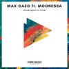 Мұқаба Max Oazo feat. Moonessa - Once Upon A Time (House Mix) Max Oazo feat. Moonessa - Once Upon A Time (House Mix)