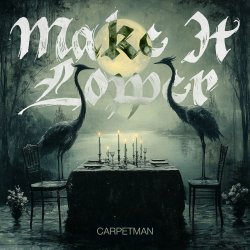 Мұқаба Carpetman - Make It Lower