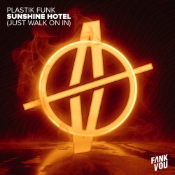 Мұқаба Plastik Funk & Esox - Sunshine Hotel (Just Walk On In)
