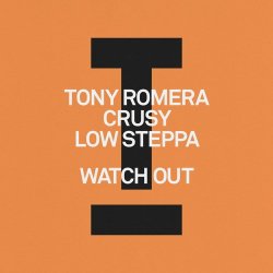 Мұқаба Tony Romera feat. Crusy & Low Steppa - Watch Out