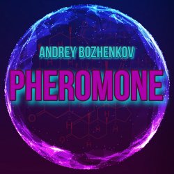 Мұқаба Dj Andrey Bozhenkov - Pheromone (Original Mix)