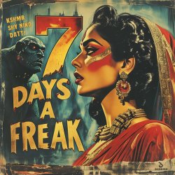 Мұқаба KSHMR & SHY NIKO, DATTI - 7 Days a Freak