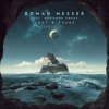 Мұқаба Roman Messer - Lost & Found (Flare Remix) Roman Messer - Lost & Found (Flare Remix)