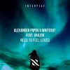 Pochette Alexander Popov, Whiteout, VAILERI - Need To Feel Loved Alexander Popov, Whiteout, VAILERI - Need To Feel Loved