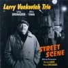 Portada Larry Vuckovich - Street Scene Larry Vuckovich - Street Scene