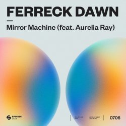 Мұқаба Ferreck Dawn - Mirror Machine (feat. Aurelia Ray)
