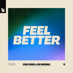 Мұқаба Cedric Gervais - Feel Better (feat. Sick Individuals)