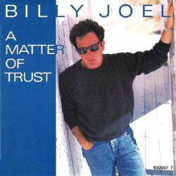Мұқаба Billy Joel - A Matter Of Trust