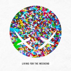 Мұқаба Modestep - Living For The Weekend