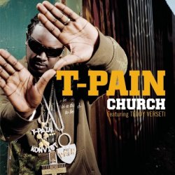 Мұқаба T-Pain - Church (Feat. Teddy Verseti)