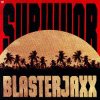 Мұқаба Blasterjaxx - Survivor Blasterjaxx - Survivor