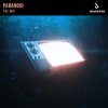 Мұқаба The MVI - Paranoid (Extended Mix) The MVI - Paranoid (Extended Mix)