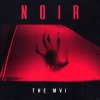Мұқаба The MVI - Noir The MVI - Noir