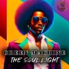 Мұқаба Green Machine - The Soul Light (Radio Edit) Green Machine - The Soul Light (Radio Edit)
