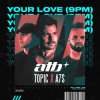 Мұқаба ATB, Topic & A7S - Your Love (9PM) ATB, Topic & A7S - Your Love (9PM)