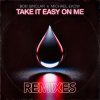 Мұқаба Bob Sinclar & Michael Ekow - Take It Easy On Me (The Cube Guys Remix) Bob Sinclar & Michael Ekow - Take It Easy On Me (The Cube Guys Remix)
