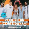 Мұқаба Marvvila & Grupo Menos E Mais - Pode Ficar Com a Razao (Ao Vivo) Marvvila & Grupo Menos E Mais - Pode Ficar Com a Razao (Ao Vivo)