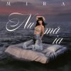Мұқаба Mira - Nu Ma Ia Mira - Nu Ma Ia