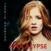 Мұқаба Jackie Evancho - Apocalypse Jackie Evancho - Apocalypse
