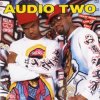 Мұқаба Audio Two - What More Can I Say Audio Two - What More Can I Say
