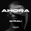 Мұқаба SHADU - Ahora SHADU - Ahora