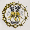 Мұқаба Dom Dolla & Kid Cudi - Forever (Extended Mix) Dom Dolla & Kid Cudi - Forever (Extended Mix)