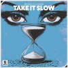 Мұқаба Bingo Players - Take It Slow Bingo Players - Take It Slow
