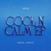 Мұқаба Tiesto & Rafael Cerato - Cool 'N Calm (Extended Mix) Tiesto & Rafael Cerato - Cool 'N Calm (Extended Mix)