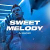 Мұқаба DJ DimixeR - Sweet Melody DJ DimixeR - Sweet Melody